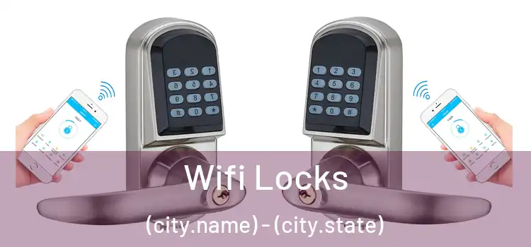  Wifi Locks (city.name) - (city.state)